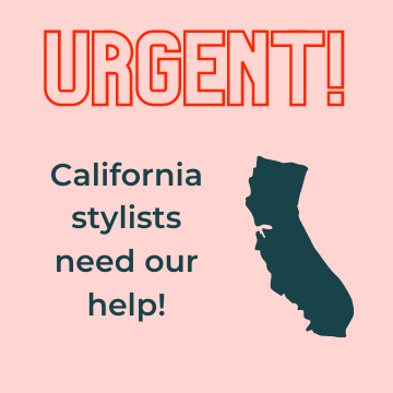 Light pink background with bold capital letters spelling "urgent" in bright red. Drawing of CA in dark green with words "California stylists need our help!" 